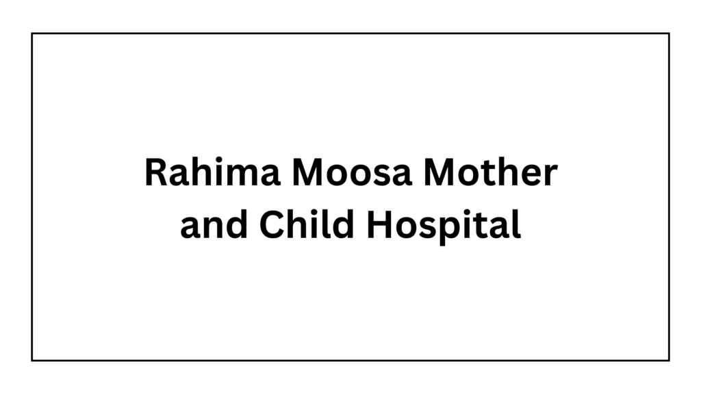 rahima-moosa-mother-and-child-hospital